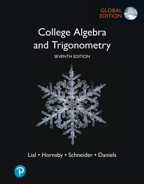 Book cover of: College Algebra and Trigonometry, Global Edition. By: Margaret L. Lial