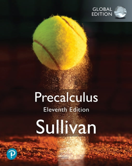 Book cover of: Precalculus, Global Edition. By: Michael Sullivan