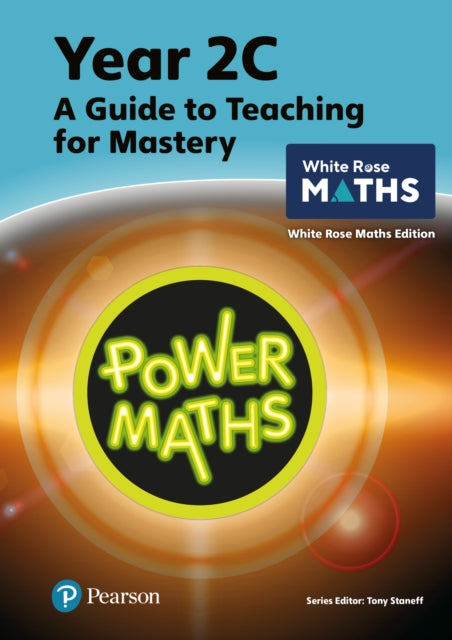 Book cover of: Power Maths Teaching Guide 2C - White Rose Maths edition. By: Tony Staneff