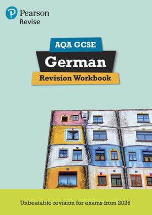 Pearson Revise AQA GCSE German Revision Workbook - for 2026, 2027 exams