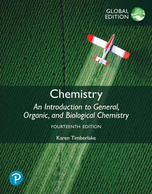 Book cover of: Chemistry: An Introduction to General, Organic, and Biological Chemistry, Global Edition