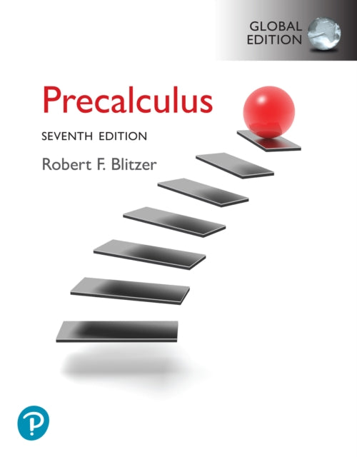 Book cover of: Precalculus, Global Edition. By: Robert Blitzer