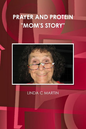 Prayer and Protein "mom's Story"
