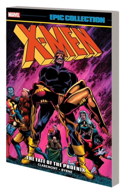 Book cover of: X-Men Epic Collection: The Fate of The Phoenix. By: Chris Claremont