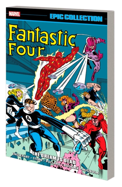 Book cover of: Fantastic Four Epic Collection: The Dream Is Dead. By: Steve Englehart
