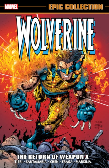 Book cover of: Wolverine Epic Collection: The Return of Weapon X. By: Frank Tieri