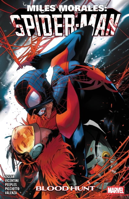 Book cover of: Miles Morales: Spider-Man by Cody Ziglar Vol. 5 - Blood Hunt. By: Cody Ziglar