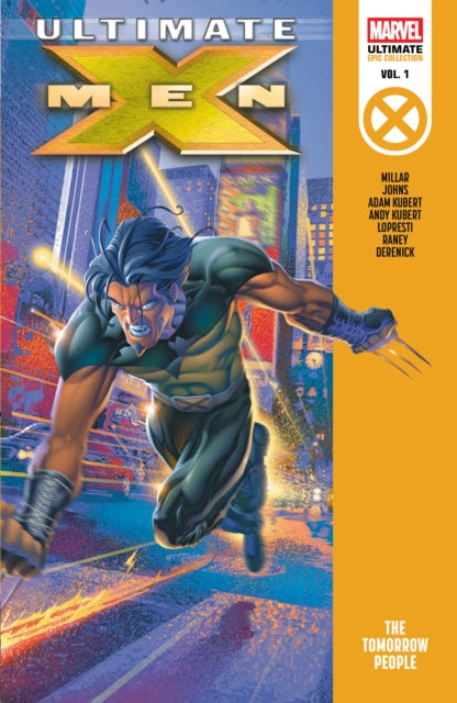 Book cover of: Ultimate X-Men Epic Collection: The Tomorrow People. By: Mark Millar