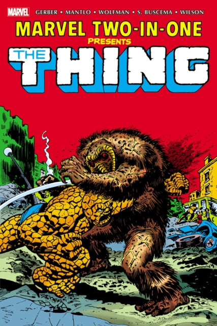 Book cover of: Marvel Two-In-One Omnibus Vol. 1. By: Steve Gerber