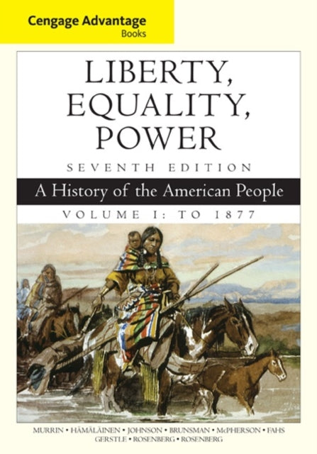 Book cover of: Cengage Advantage Books: Liberty, Equality, Power. By: John M. Murrin