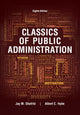 Book cover of: Classics of Public Administration. By: Jay M. Shafritz