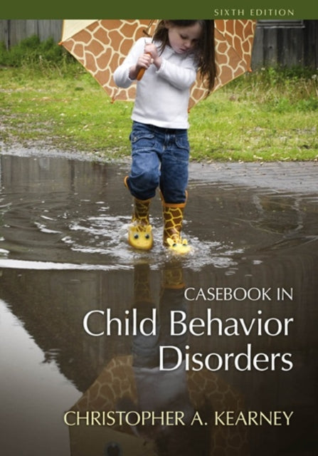 Book cover of: Casebook in Child Behavior Disorders. By: Christopher A. Kearney