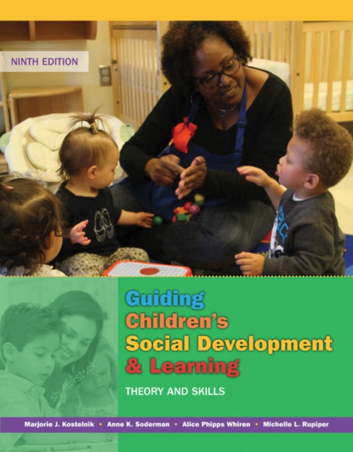 Book cover of: Guiding Children's Social Development and Learning. By: Marjorie Kostelnik