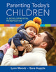 Book cover of: Parenting Today's Children. By: Lynn Marotz