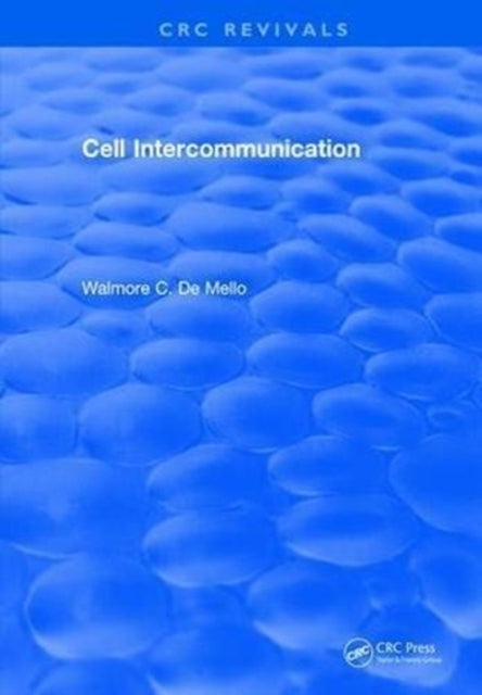 Book cover of: Cell Intercommunication. By: Walmore C. De Mello