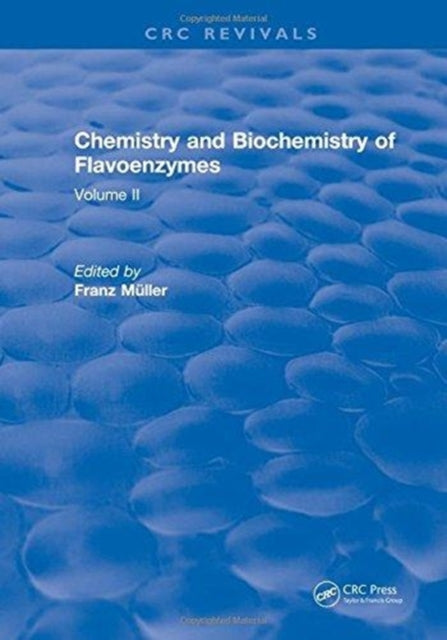 Book cover of: Chemistry and Biochemistry of Flavoenzymes. By: Franz Muller