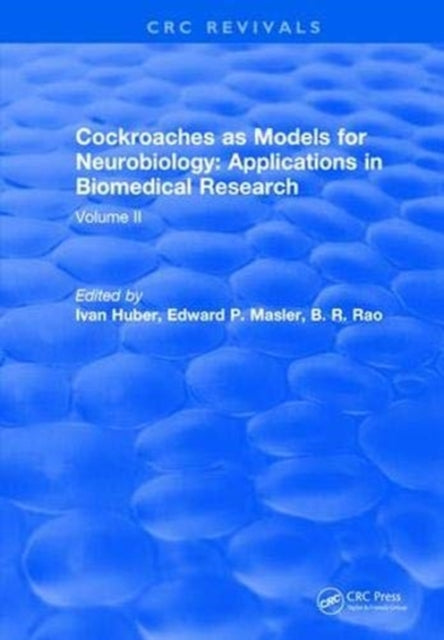 Book cover of: Cockroaches as Models for Neurobiology: Applications in Biomedical Research. By: Ivan Huber