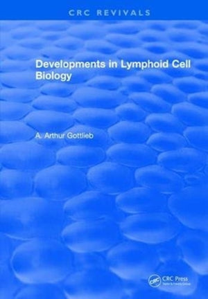 Developments in Lymphoid Cell Biology