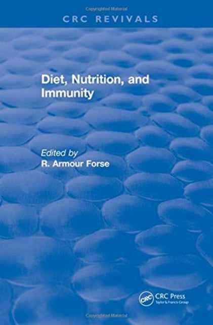 Book cover of: Diet Nutrition and Immunity. By: R. Armour Forse