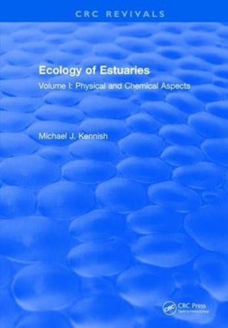 Book cover of: Ecology of Estuaries. By: Michael J. Kennish