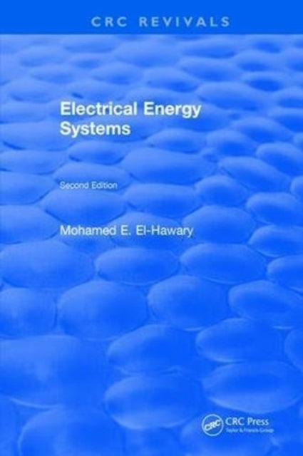 Book cover of: Electrical Energy Systems. By: Mohamed E. El-Hawary