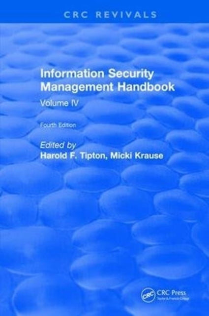 Book cover of: Information Security Management Handbook, Fourth Edition. By: Harold Tipton
