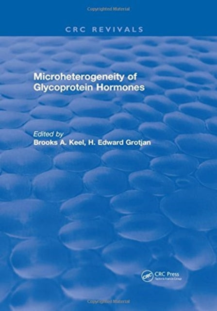 Book cover of: Microheterogeneity of Glycoprotein Hormones. By: B. A. Keel