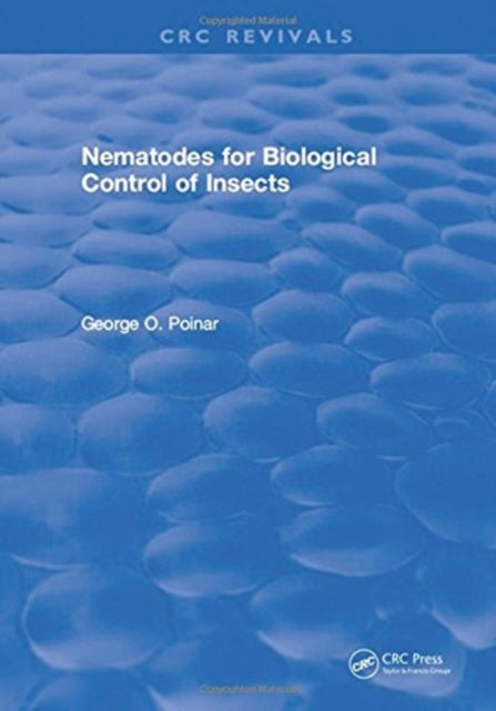 Book cover of: Nematodes for Biological Control of Insects. By: George O. Poinar