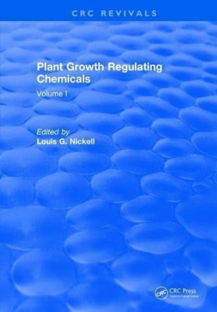 Book cover of: Plant Growth Regulating Chemicals. By: Louis G. Nickell