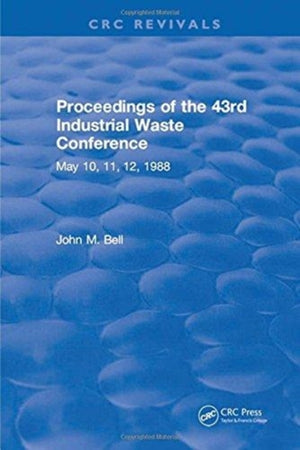 Proceedings of the 43rd Industrial Waste Conference May 1988, Purdue University