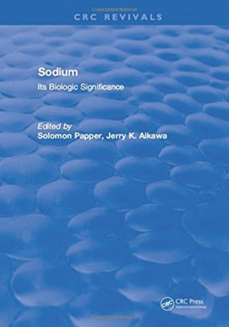 Book cover of: Sodium: Its Biologic Significance. By: Papper