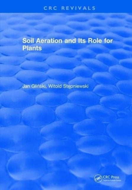 Book cover of: Soil Aeration and Its Role For Plants. By: Glinski