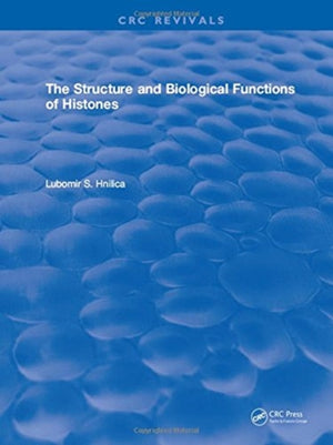 Structure and Biological Functions of Histones