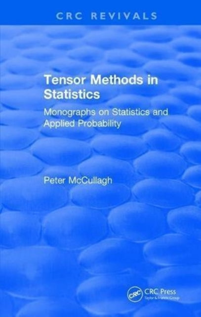 Book cover of: Tensor Methods in Statistics. By: P. McCullagh