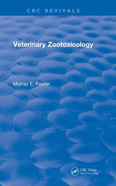 Book cover of: Veterinary Zootoxicology. By: Murray E. Fowler