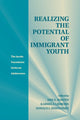Book cover of: Realizing the Potential of Immigrant Youth. By: Ann S. Masten