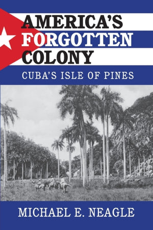 America's Forgotten Colony