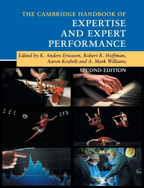 Book cover of: Cambridge Handbook of Expertise and Expert Performance
