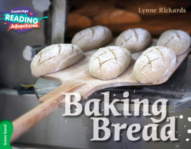 Book cover of: Cambridge Reading Adventures Baking Bread Green Band. By: Lynne Rickards