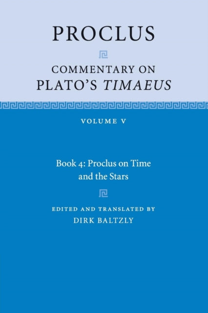 Book cover of: Proclus: Commentary on Plato's Timaeus: Volume 5, Book 4. By: Proclus