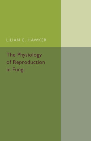 Physiology of Reproduction in Fungi