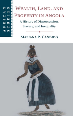 Wealth, Land, and Property in Angola