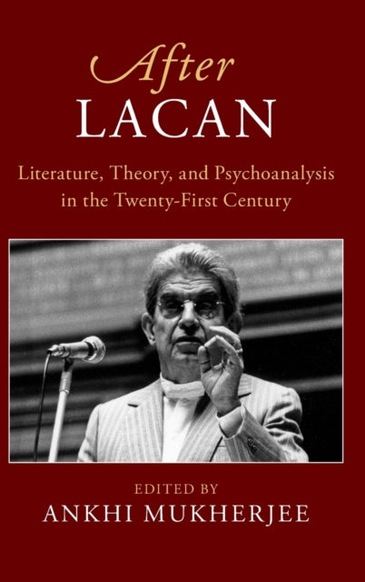 Book cover of: After Lacan. By: Ankhi Mukherjee