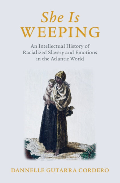 Book cover of: She Is Weeping. By: Dannelle Gutarra Cordero