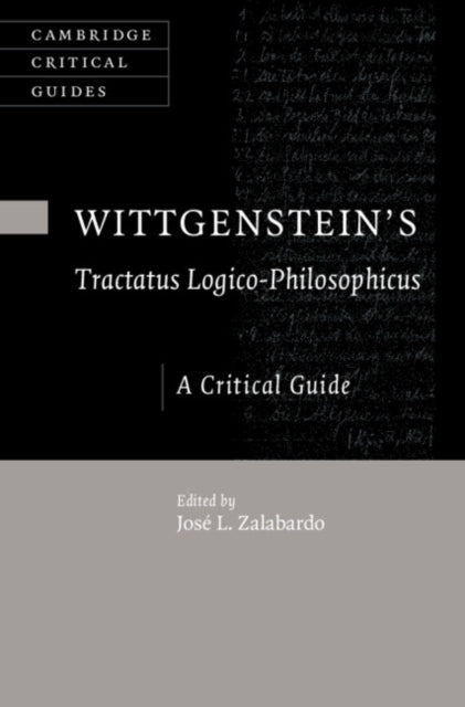 Book cover of: Wittgenstein's Tractatus Logico-Philosophicus. By: José L. Zalabardo