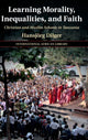 Book cover of: Learning Morality, Inequalities, and Faith. By: Hansjörg Dilger