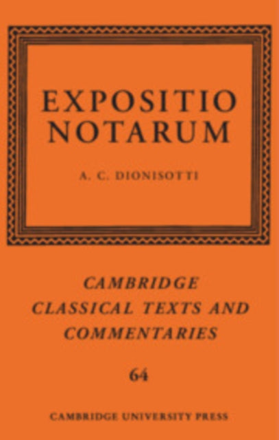 Book cover of: Expositio Notarum. By: A. C. Dionisotti