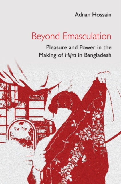 Book cover of: Beyond Emasculation. By: Adnan Hossain
