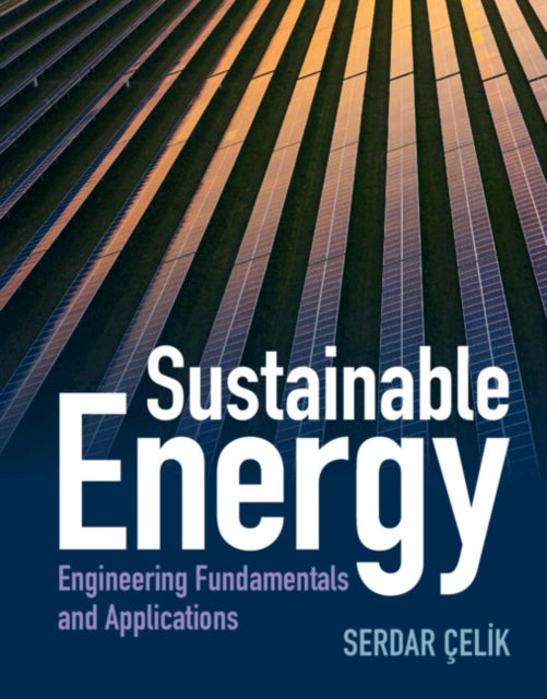 Book cover of: Sustainable Energy. By: Serdar Celik