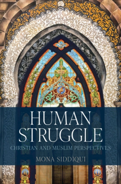 Book cover of: Human Struggle. By: Mona Siddiqui